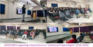 ASSOCHAM is organizing a Guest lecture on "Intellectual Property Rights" (23.02.2024).