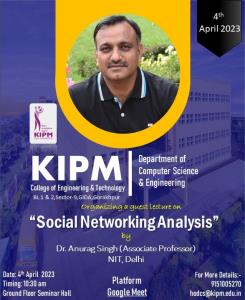 Session on "Social Networking Analysis" By Dr. Anurag Sing (Associate Professor, Department of Computer Science and Engineering, National Institute of Technology, Delhi)